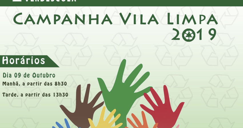 Participe Da Campanha Vila Limpa 2019 - ICC e Verdescola