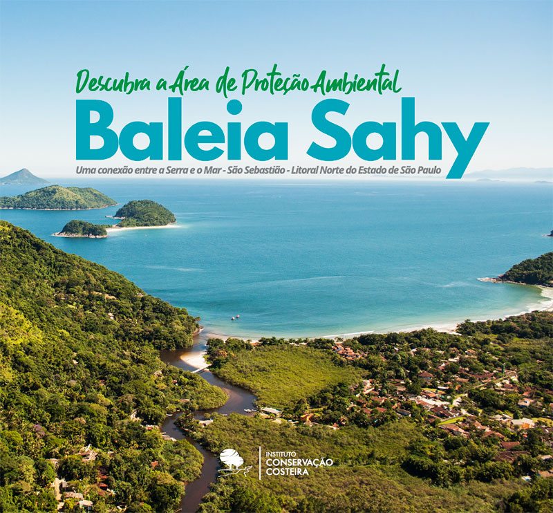 Descubra a Área de Proteção Ambiental Baleia Sahy - Uma conexão entre a Serra e o Mar - São Sebastião - Litoral Norte do Estado de São Paulo